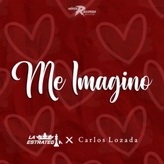 Me Imagino (feat. Carlos Lozada)