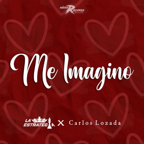 Me Imagino (feat. Carlos Lozada) | Boomplay Music