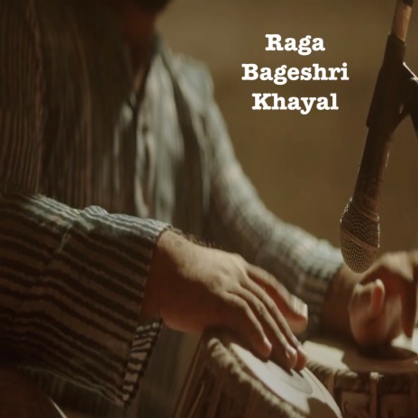 Raga Bageshri Khayal | Boomplay Music