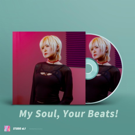 My Soul, Your Beats! | Boomplay Music