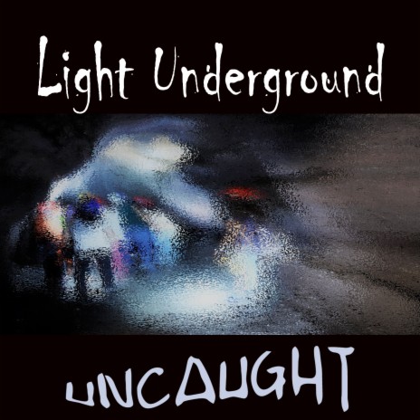 Light Underground