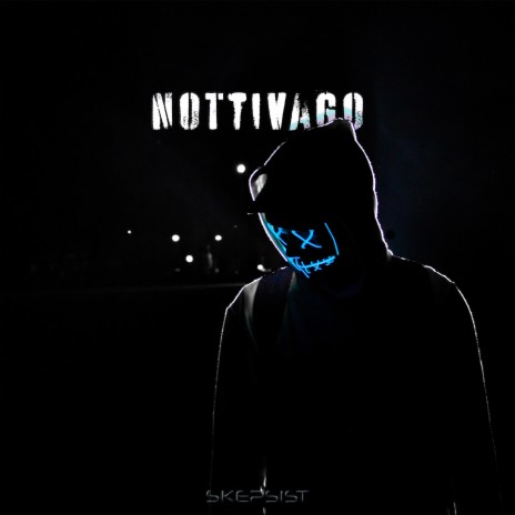 Nottivago | Boomplay Music