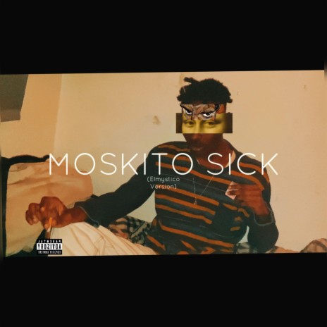 MOSKITO SICK (Elmystico Remix Remastered) ft. Elmystico | Boomplay Music