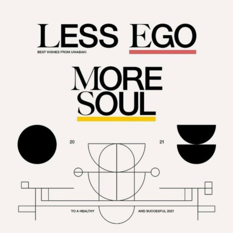 Less Ego More Soul | Boomplay Music
