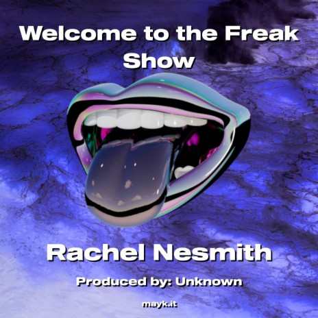 Welcome to the Freak Show | Boomplay Music