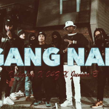 Gang nan ft. 04Zzz & Junior B | Boomplay Music