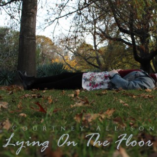 Lying On The Floor lyrics | Boomplay Music