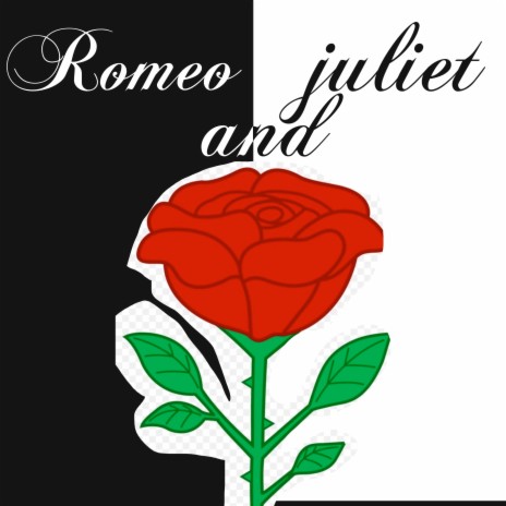 Romeo & Juliet | Boomplay Music
