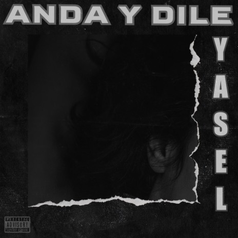 Anda y Dile | Boomplay Music