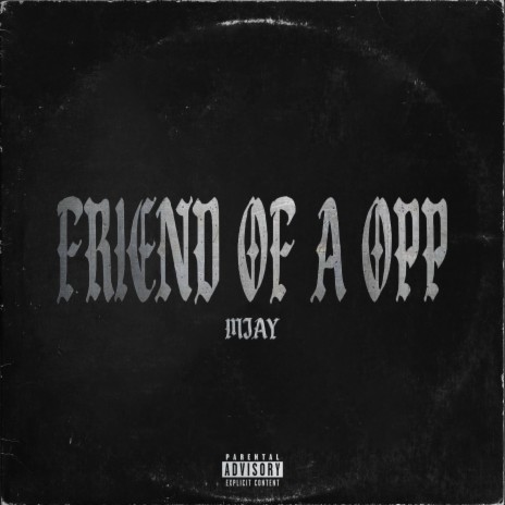 Friend Of A Opp | Boomplay Music