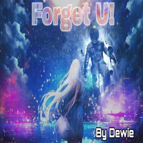 Forget U! | Boomplay Music
