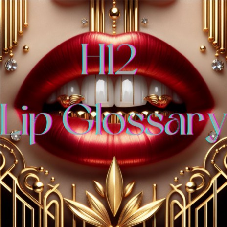 Lip Glossary | Boomplay Music