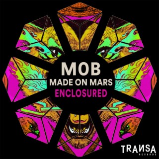 Enclosured (Made On Mars Remix)