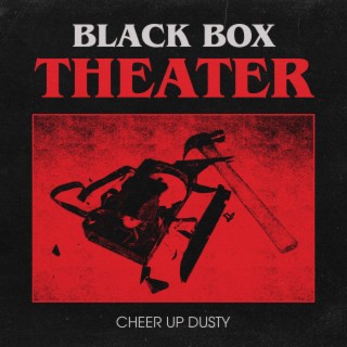 Black Box Theater lyrics | Boomplay Music