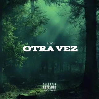 OTRA VEZ lyrics | Boomplay Music