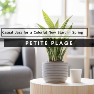 Casual Jazz for a Colorful New Start in Spring