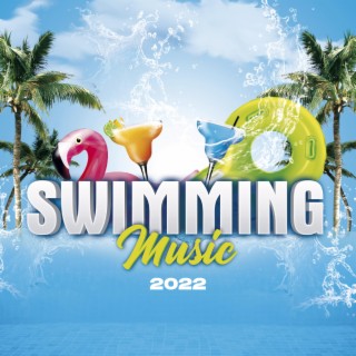 Swimming Music 2022