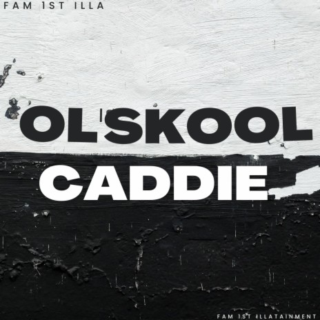 Ol' Skool Caddie