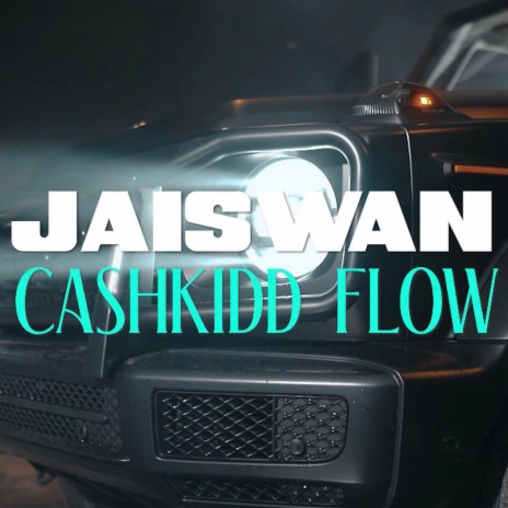 Cashkidd Flow | Boomplay Music