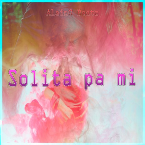 Solita Pa Mi | Boomplay Music