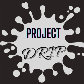 Project Drip