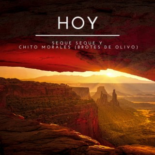 Hoy) ft. Jesús Vicente Morales Escala (Chito Morales) lyrics | Boomplay Music