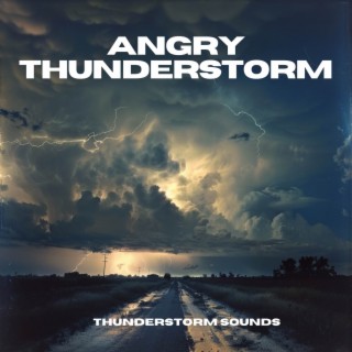 Angry Thunderstorm