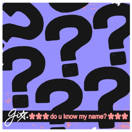 do u know my name? | Boomplay Music