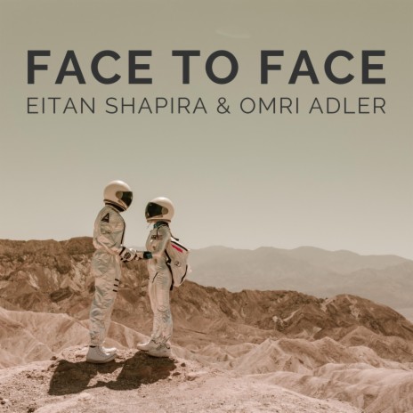 Face To Face ft. Omri Adler | Boomplay Music