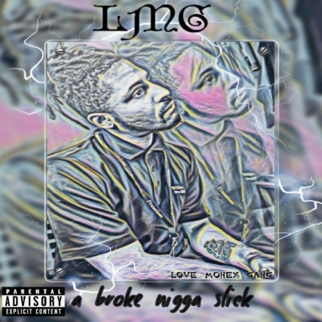 A Broke Nigga Slick | Boomplay Music