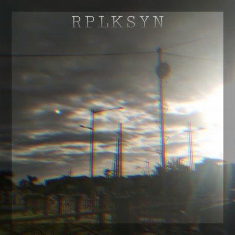 RPLKSYN (feat. John Bryan, Khonnik, D.O.C & CCube) | Boomplay Music