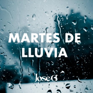 Martes de Lluvia lyrics | Boomplay Music