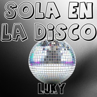 Sola en la Disco