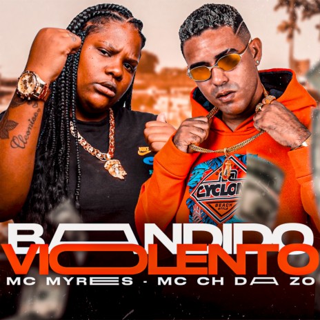 Bandido Violento ft. Mc Myres | Boomplay Music