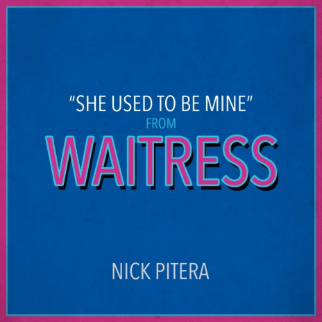 She Used to Be Mine (From Waitress) | Boomplay Music