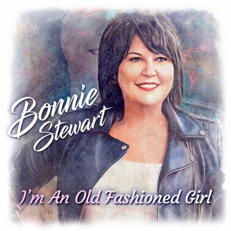 I'm An Old Fashioned Girl | Boomplay Music