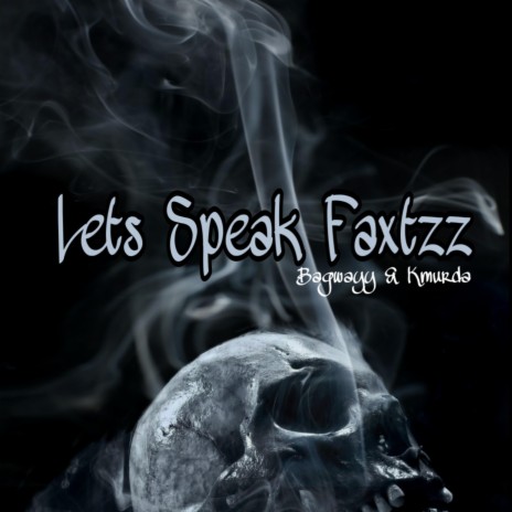 Lets Speak Faxtzz ft. Kmurda