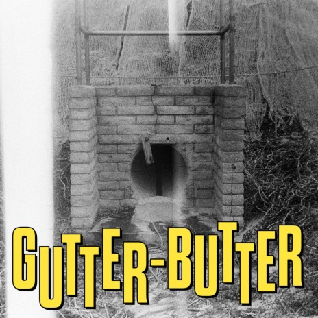 Gutter Butter | Boomplay Music