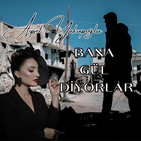 Bana Gül Diyorlar | Boomplay Music