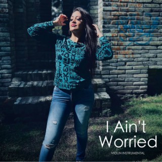I Ain't Worried (Violin Instrumental)