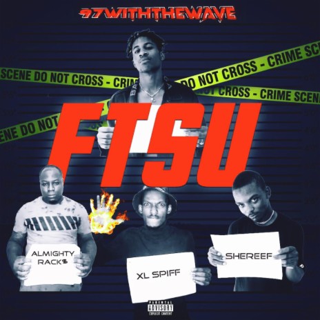 FTSU ft. ALMIGHTYRACK$, XL Spiff & REEFER | Boomplay Music