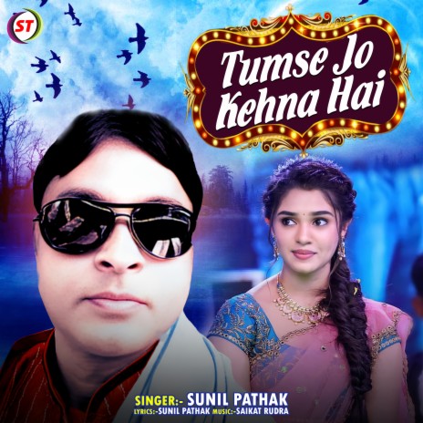 Tumse Jo Kehna Hai | Boomplay Music