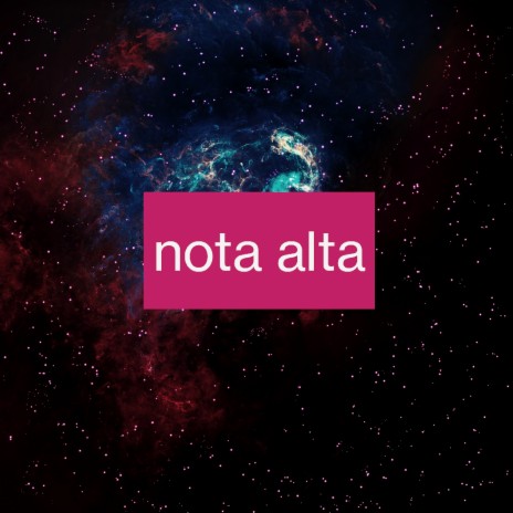 Nota Alta | Boomplay Music