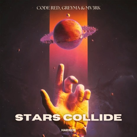 Stars Collide ft. GREYMA & Mv3rK | Boomplay Music