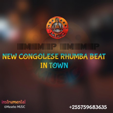 NEW CONGOLESE RHUMBA BEAT IN TOWN | Boomplay Music