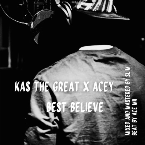 Best Believe ft. Acey