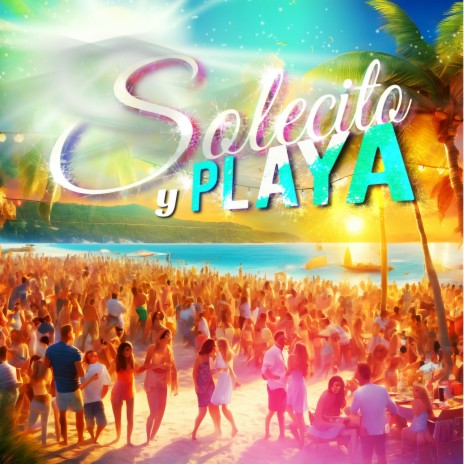 Solecito y Playa ft. Mery Lionz & Kain | Boomplay Music