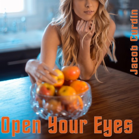 Open Your Eyes | Boomplay Music