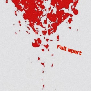 Fall Apart