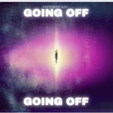 GOING OFF | Boomplay Music